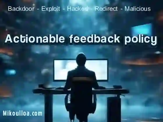 Actionable feedback policy a man staring at a computer screen with the words Actionable feedback policy being displayed on it .